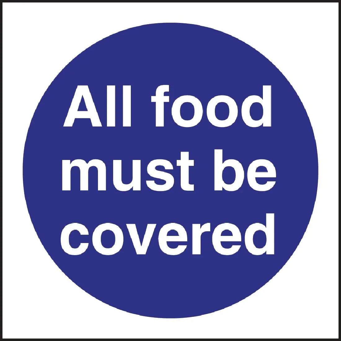 L953 Vogue All Food Must Be Covered Sign - JD Catering Equipment Solutions Ltd