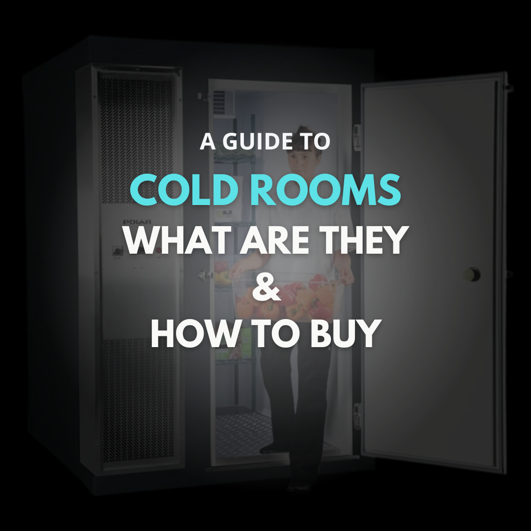 Cold Rooms – What are they and how to buy them