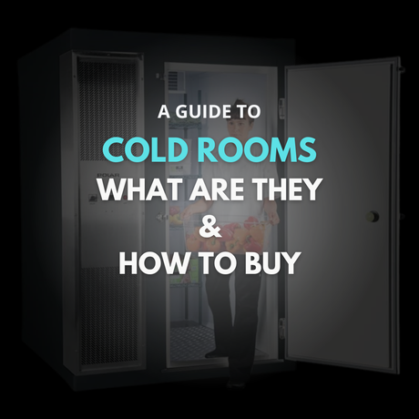 Cold Rooms – What are they and how to buy them