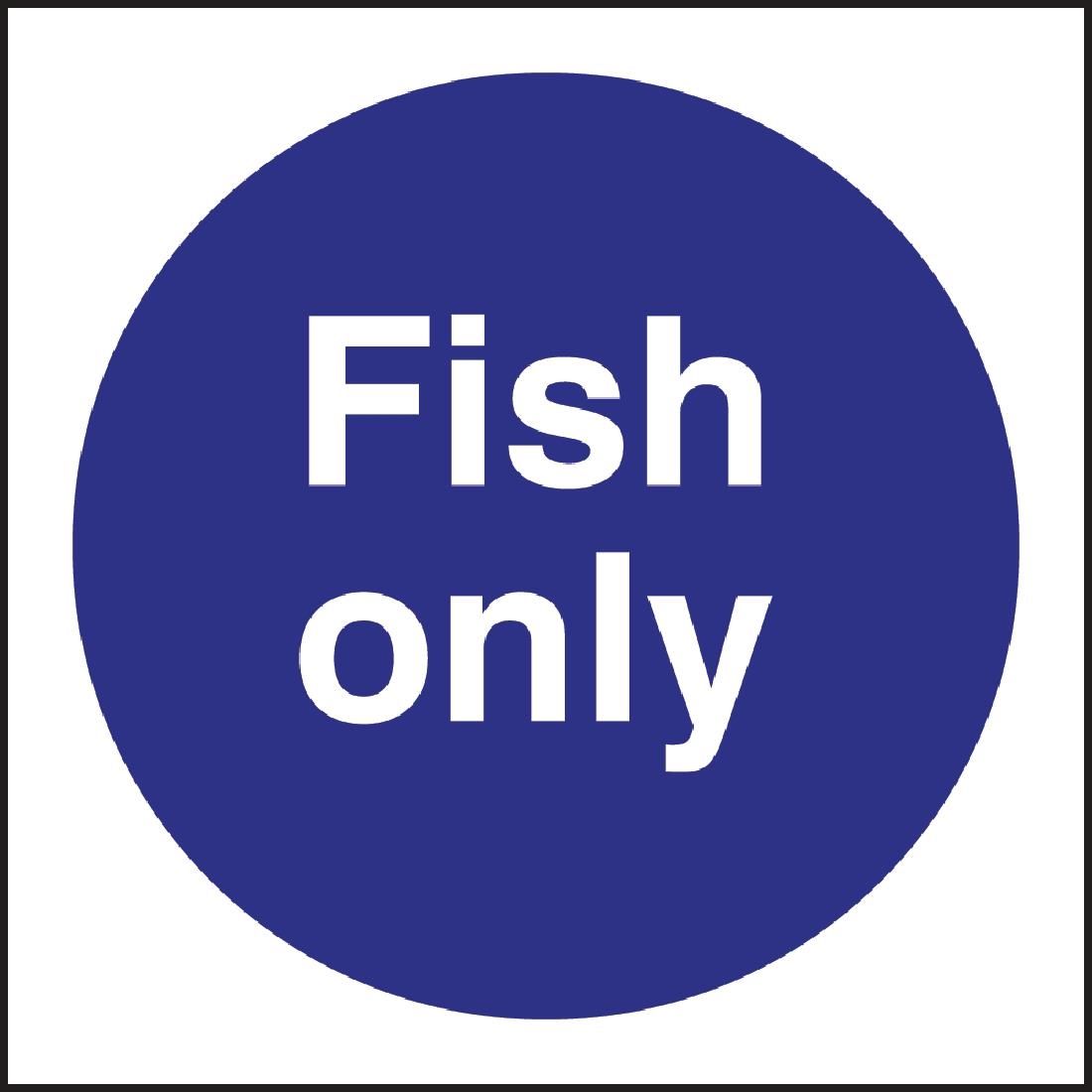 Fish Only Sign JD Catering Equipment Solutions Ltd
