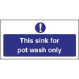 L843 Vogue This Sink For Pot Wash Only Sign - JD Catering Equipment Solutions Ltd