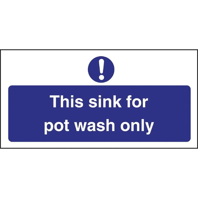 L843 Vogue This Sink For Pot Wash Only Sign - JD Catering Equipment Solutions Ltd